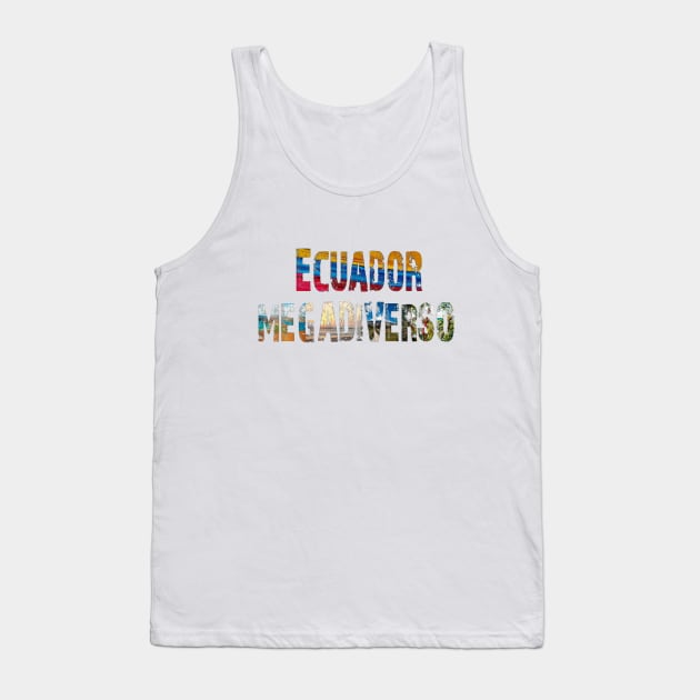 Ecuador Megadiverso Tank Top by leeloolook